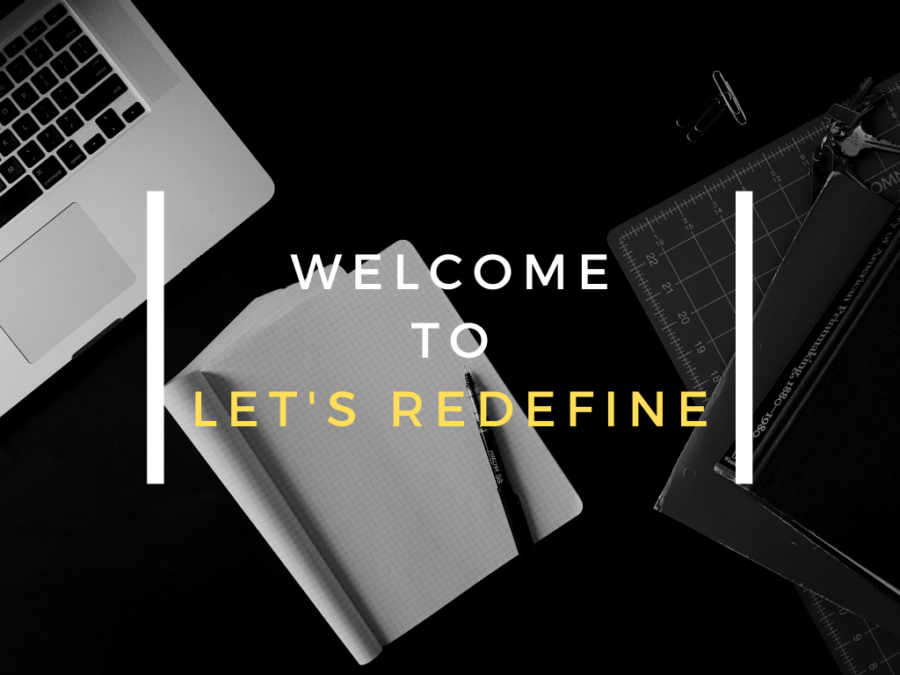 WELCOME TO LET'S REDEFINE